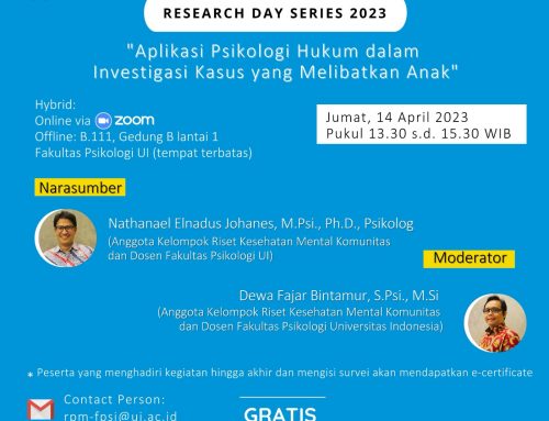 Research Day Series 2023: Seri 4 – Aplikasi Psikologi Hukum dalam Investigasi Kasus yang Melibatkan Anak